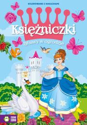 Księżniczki. Zabawy w ogrodzie. Autor: Ćwik Marzena. Dadada.pl Okładka książki Księżniczki. Zabawy w ogrodzie