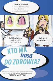 Kto ma nosa do zdrowia?. Autor: Patrick McKeown. Dadada.pl Okładka książki Kto ma nosa do zdrowia?