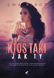 Ktoś taki jak Ty Część 2. Autor: Ewa Pirce. Dadada.pl Okładka książki Ktoś taki jak Ty Część 2