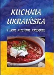 Okładka książki Kuchnia ukraińska i inne kuchnie kresowe A4 BR