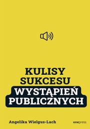 Okładka książki Kulisy Sukcesu wystąpień publicznych