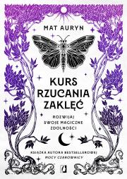 Kurs rzucania zaklęć. Autor: Mat Auryn. Dadada.pl Okładka książki Kurs rzucania zaklęć