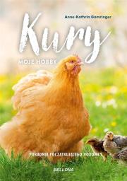 Okładka książki Kury - moje hobby. Poradnik początkującego hodowcy