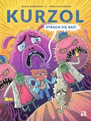 Okładka książki Kurzol. Strach się bać!