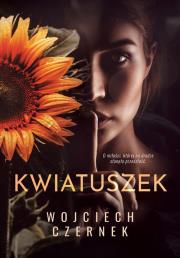 Kwiatuszek. Autor: Wojciech Czernek. Dadada.pl Okładka książki Kwiatuszek