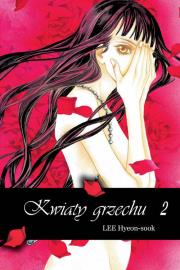 Kwiaty grzechu #2. Autor: Hyeon-sook Lee. Dadada.pl Okładka książki Kwiaty grzechu #2