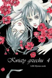 Kwiaty grzechu #4. Autor: Hyeon-sook Lee. Dadada.pl Okładka książki Kwiaty grzechu #4