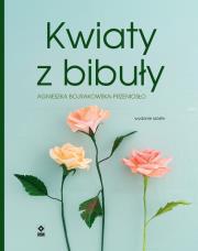 Okładka książki Kwiaty z bibuły