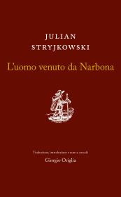 L'uomo venuto da Narbona. Autor: Stryjkowski Julian. Dadada.pl Okładka książki L'uomo venuto da Narbona