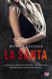 La Santa. Autor: Monika Czugała. Dadada.pl Okładka książki La Santa