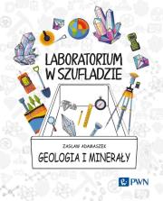 Okładka książki Laboratorium w szufladzie. Geologia i minerały