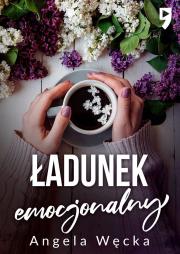 Ładunek emocjonalny. Autor: Węcka Angela. Dadada.pl Okładka książki Ładunek emocjonalny