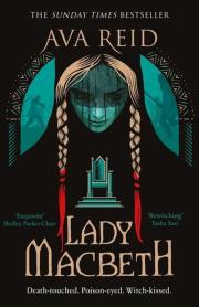 Lady Macbeth. Autor: Reid Ava. Dadada.pl Okładka książki Lady Macbeth