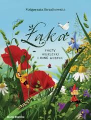 Łąka. Fakty, wierszyki i inne wybryki. Autor: Małgorzata Strzałkowska, Joanna Kencka. Dadada.pl Okładka książki Łąka. Fakty, wierszyki i inne wybryki
