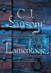 Lamentacje. Autor: Sansom C.J.. Dadada.pl Okładka książki Lamentacje