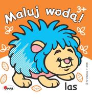 Las. Maluj wodą!. Autor: Opracowanie zbiorowe. Dadada.pl Okładka książki Las. Maluj wodą!