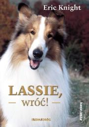 Lassie, wróć!. Autor: Knight Eric. Dadada.pl Okładka książki Lassie, wróć!