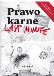 Last Minute Prawo karne. Autor:   Praca zbiorowa. Dadada.pl Okładka książki Last Minute Prawo karne