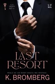 Last Resort. Autor: K. Bromberg. Dadada.pl Okładka książki Last Resort