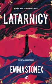 Latarnicy. Autor: Emma Stonex. Dadada.pl Okładka książki Latarnicy