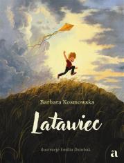 Latawiec. Autor: Barbara Kosmowska. Dadada.pl Okładka książki Latawiec