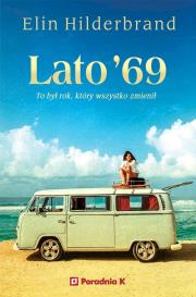 Lato '69. Autor: Hilderbrand Elin. Dadada.pl Okładka książki Lato '69