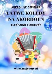 Łatwe kolędy na akordeon klawiszowy i guzikowy. Autor: Arkadiusz Gembara. Dadada.pl Okładka książki Łatwe kolędy na akordeon klawiszowy i guzikowy