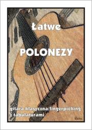 Łatwe polonezy. Gitara klasyczna/fingerpicking.... Autor: M. Pawełek. Dadada.pl Okładka książki Łatwe polonezy. Gitara klasyczna/fingerpicking...
