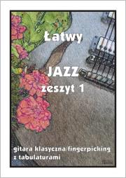 Łatwy Jazz z.1 gitara klasyczna/fingerpicking.... Autor: M. Pawełek. Dadada.pl Okładka książki Łatwy Jazz z.1 gitara klasyczna/fingerpicking...