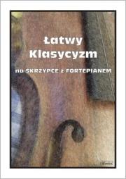 Łatwy Klasycyzm na skrzypce z fortepianem. Autor: Małgorzata Kołłowicz. Dadada.pl Okładka książki Łatwy Klasycyzm na skrzypce z fortepianem