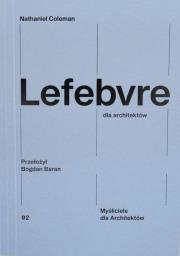 Lefebvre dla architektów. Autor: Nathaniel Coleman. Dadada.pl Okładka książki Lefebvre dla architektów