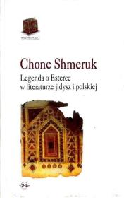 Legenda o Esterce w literaturze jidysz i polskiej. Autor: SHMERUK CHONE. Dadada.pl Okładka książki Legenda o Esterce w literaturze jidysz i polskiej