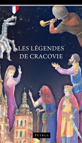 Legendy o Krakowie w.francuska. Autor: Iwański Zbigniew. Dadada.pl Okładka książki Legendy o Krakowie w.francuska