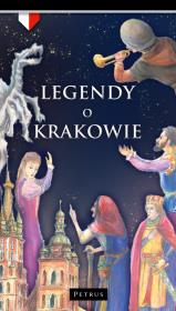Legendy o Krakowie. Autor: iwański. Dadada.pl Okładka książki Legendy o Krakowie