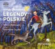 Legendy polskie Audiobook. Autor: Wanda Chotomska. Dadada.pl Okładka książki Legendy polskie Audiobook