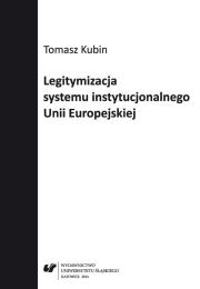 Legitymizacja systemu instytucjonalnego Unii.... Autor: Tomasz Kubin. Dadada.pl Okładka książki Legitymizacja systemu instytucjonalnego Unii...