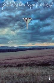 Lejek (Wariacje). Autor: Piotr Kofta. Dadada.pl Okładka książki Lejek (Wariacje)