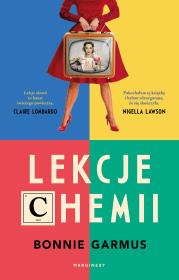 Lekcje chemii. Autor: Garmus Bonnie. Dadada.pl Okładka książki Lekcje chemii