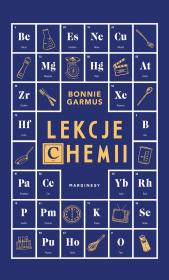 Lekcje chemii. Autor: Garmus Bonnie. Dadada.pl Okładka książki Lekcje chemii