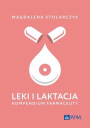 Okładka książki Leki i laktacja. Kompendium farmaceuty