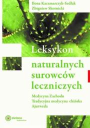 Leksykon naturalnych surowców leczniczych w.2023. Autor: Kaczmarczyk-Sedlak Ilona, Zbigniew Skotnicki. Dadada.pl Okładka książki Leksykon naturalnych surowców leczniczych w.2023