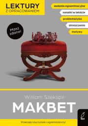 Lektury z opracowaniem. Makbet. Autor: William Szekspir. Dadada.pl Okładka książki Lektury z opracowaniem. Makbet
