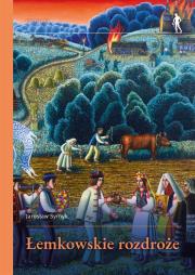 Łemkowskie rozdroże BR. Autor: Syrnyk Jarosław. Dadada.pl Okładka książki Łemkowskie rozdroże BR