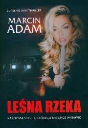Leśna Rzeka. Autor: Adam Marcin. Dadada.pl Okładka książki Leśna Rzeka
