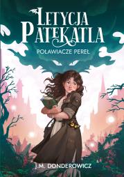 Letycja Patekatla. Poławiacze pereł. Autor: J.M. Donderowicz. Dadada.pl Okładka książki Letycja Patekatla. Poławiacze pereł