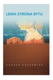 Lewa strona bytu. Autor: Krakowiak Konrad. Dadada.pl Okładka książki Lewa strona bytu