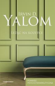 Leżąc na kozetce. Autor: Irvin D. Yalom. Dadada.pl Okładka książki Leżąc na kozetce