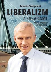 Liberalizm z zasadami. Autor: Święcicki Marcin. Dadada.pl Okładka książki Liberalizm z zasadami