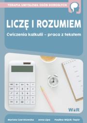 Liczę i rozumiem. Ćwiczenia kalkulii.... Autor: Mariola Czarnkowska, Anna Lipa, Paulina Wójcik-To. Dadada.pl Okładka książki Liczę i rozumiem. Ćwiczenia kalkulii...