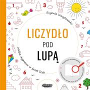 Liczydło pod lupą. Wielka wyprawa w świat liczb. Autor: Wasylczenko Eugenia. Dadada.pl Okładka książki Liczydło pod lupą. Wielka wyprawa w świat liczb